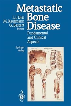Immagine del venditore per Metastatic Bone Disease : Fundamental and Clinical Aspects venduto da GreatBookPrices
