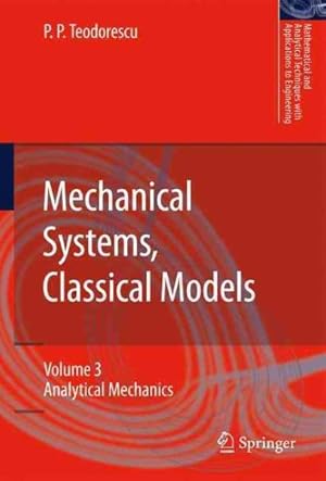 Image du vendeur pour Mechanical Systems, Classical Models : Analytical Mechanics mis en vente par GreatBookPrices