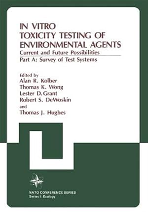 Bild des Verk�ufers f�r In Vitro Toxicity Testing of Environmental Agents : Current and Future Possibilities: Survey of Test Systems zum Verkauf von GreatBookPrices