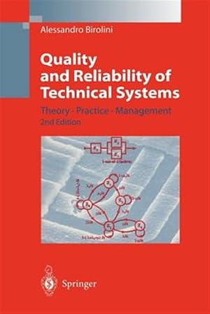 Seller image for Quality and Reliability of Technical Systems : Theory, Practice, Management for sale by GreatBookPrices