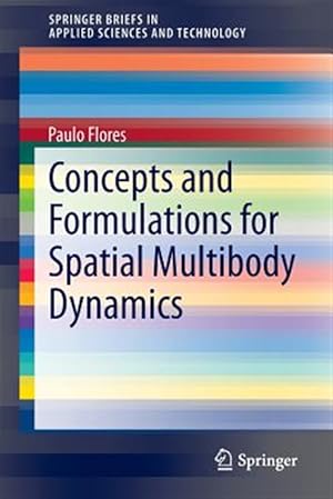 Immagine del venditore per Concepts and Formulations for Spatial Multibody Dynamics venduto da GreatBookPrices