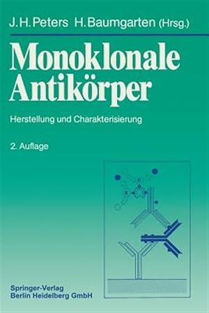 Imagen del vendedor de Monoklonale Antik�rper : Herstellung Und Charakterisierung -Language: german a la venta por GreatBookPrices