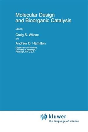 Immagine del venditore per Molecular Design and Bioorganic Catalysis venduto da GreatBookPrices