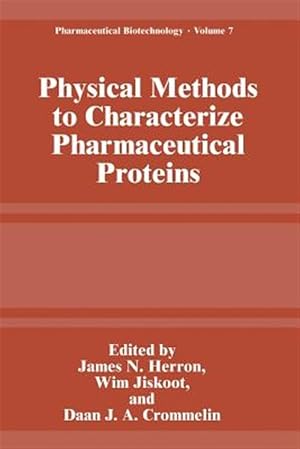 Imagen del vendedor de Physical Methods to Characterize Pharmaceutical Proteins a la venta por GreatBookPrices