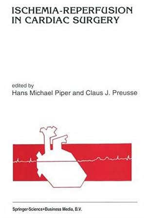 Seller image for Ischemia-Reperfusion in Cardiac Surgery for sale by GreatBookPrices