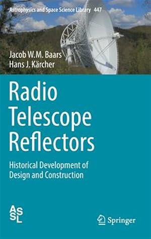 Immagine del venditore per Radio Telescope Reflectors : Historical Development of Design and Construction venduto da GreatBookPrices