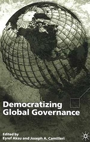 Bild des Verk�ufers f�r Democratizing Global Governance zum Verkauf von GreatBookPrices