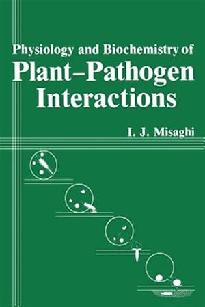 Seller image for Physiology and Biochemistry of Plant-pathogen Interactions for sale by GreatBookPrices