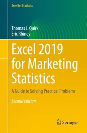 Imagen del vendedor de Excel 2019 for Marketing Statistics : A Guide to Solving Practical Problems a la venta por GreatBookPrices