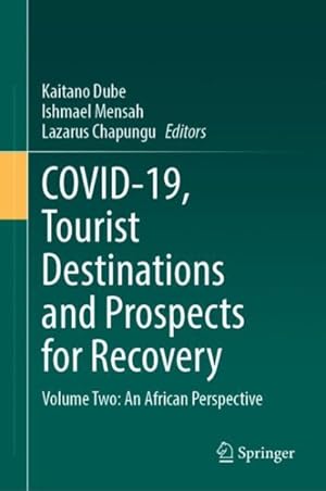 Image du vendeur pour Covid-19, Tourist Destinations and Prospects for Recovery : An African Perspective mis en vente par GreatBookPrices