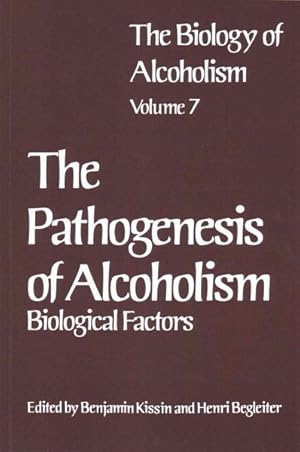 Imagen del vendedor de Pathogenesis of Alcoholism : Biological Factors a la venta por GreatBookPrices