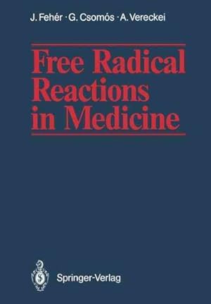 Bild des Verkufers fr Free Radical Reactions in Medicine zum Verkauf von GreatBookPrices