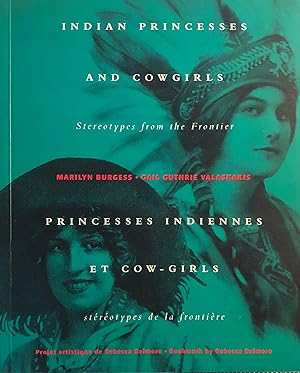 Indian Princesses and Cowgirls Sterotypes from the Frontier [French-English]