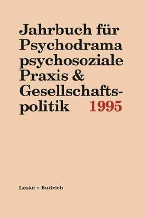 Immagine del venditore per Jahrbuch fur Psychodrama psychosoziale praxis & gesellschaftspolitik 1995 -Language: german venduto da GreatBookPrices