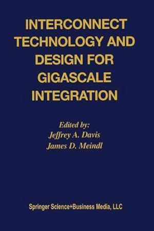 Image du vendeur pour Interconnect Technology and Design for Gigascale Integration mis en vente par GreatBookPrices