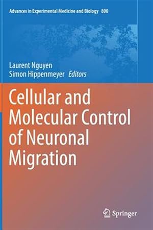 Seller image for Cellular and Molecular Control of Neuronal Migration for sale by GreatBookPrices