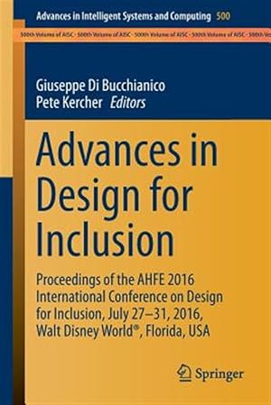 Immagine del venditore per Advances in Design for Inclusion : Proceedings of the Ahfe 2016 International Conference on Design for Inclusion venduto da GreatBookPrices