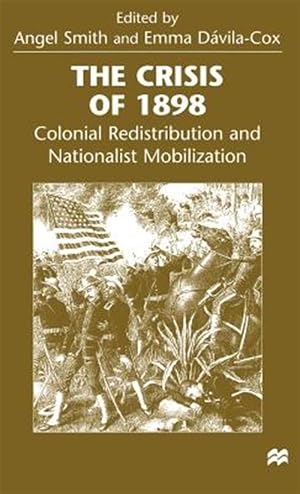 Immagine del venditore per Crisis of 1898 : Colonial Redistribution and Nationalist Mobilization venduto da GreatBookPrices