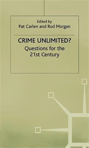 Immagine del venditore per Crime Unlimited? : Questions for the Twenty-first Century venduto da GreatBookPrices