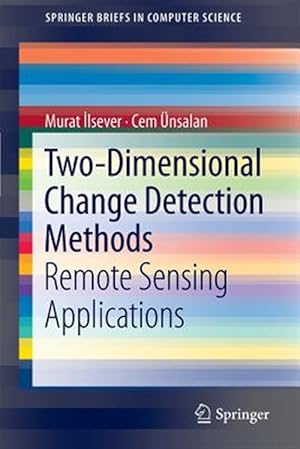 Seller image for Two-Dimensional Change Detection Methods : Remote Sensing Applications for sale by GreatBookPrices