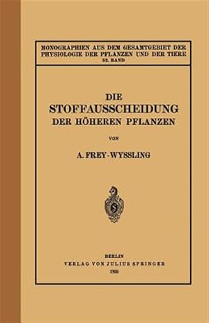 Imagen del vendedor de Die Stoffausscheidung Der H�heren Pflanzen : 32. Band -Language: german a la venta por GreatBookPrices