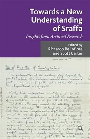 Seller image for Towards a New Understanding of Sraffa : Insights from Archival Research for sale by GreatBookPrices