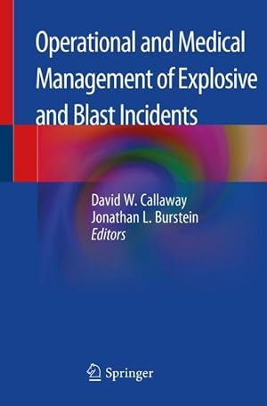 Seller image for Operational and Medical Management of Explosive and Blast Incidents for sale by GreatBookPrices