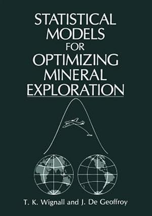 Immagine del venditore per Statistical Models for Optimizing Mineral Exploration venduto da GreatBookPrices