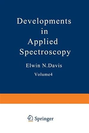Immagine del venditore per Developments in Applied Spectroscopy : Proceedings of the Fifteenth Annual Mid-america Spectroscopy Symposium Held in Chicago, Illinois June 2-5, 1964 venduto da GreatBookPrices