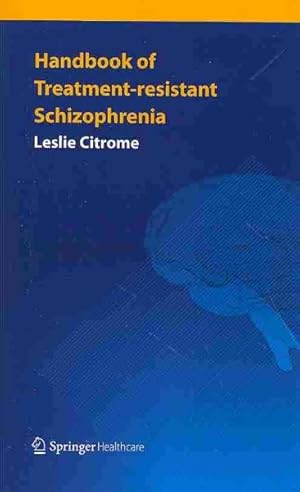 Seller image for Handbook of Treatment-Resistant Schizophrenia for sale by GreatBookPrices