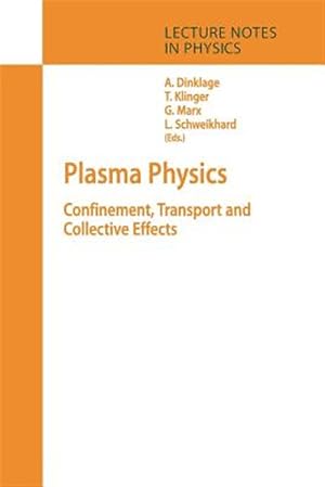 Seller image for Plasma Physics : Confinement, Transport and Collective Effects for sale by GreatBookPrices
