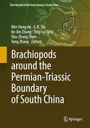 Imagen del vendedor de Brachiopods Around the Permian-triassic Boundary of South China a la venta por GreatBookPrices
