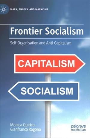 Immagine del venditore per Frontier Socialism : Self-Organisation and Anti-Capitalism venduto da GreatBookPrices