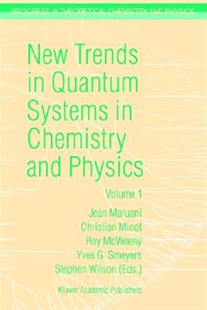 Seller image for New Trends in Quantum Systems in Chemistry and Physics for sale by GreatBookPrices