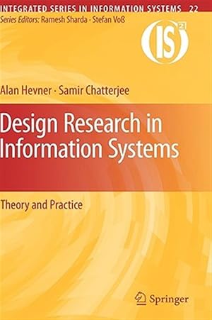 Bild des Verk�ufers f�r Design Research in Information Systems : Theory and Practice zum Verkauf von GreatBookPrices