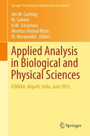 Seller image for Applied Analysis in Biological and Physical Sciences : Icmbaa, Aligarh, India, June 2015 for sale by GreatBookPrices
