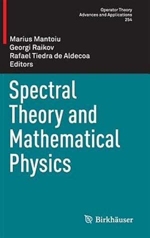 Immagine del venditore per Spectral Theory and Mathematical Physics venduto da GreatBookPrices