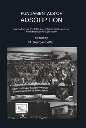 Seller image for Fundamentals of Adsorption : Proceedings of the Fifth International Conference on Fundamentals of Adsorption for sale by GreatBookPrices