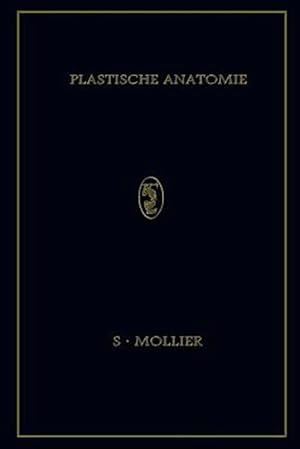 Seller image for Plastische Anatomie : Die Konstruktive Form Des Menschlichen K�rpers -Language: german for sale by GreatBookPrices