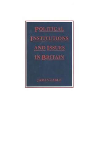 Immagine del venditore per Political Institutions and Issues in Britain venduto da GreatBookPrices