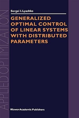 Immagine del venditore per Generalized Optimal Control of Linear Systems With Distributed Parameters venduto da GreatBookPrices