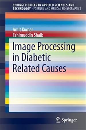 Immagine del venditore per Image Processing in Diabetic Related Causes venduto da GreatBookPrices