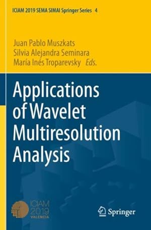 Image du vendeur pour Applications of Wavelet Multiresolution Analysis mis en vente par GreatBookPrices