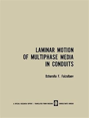 Immagine del venditore per Laminar Motion of Multiphase Media in Conduits / Laminarnoe Dvizhenie Mnogofaznykh Sred V Truboprovodakh / ?a???ap?oe ????e??e M?o?o?a???x Cpe? B Tpy?o?po?o?ax venduto da GreatBookPrices