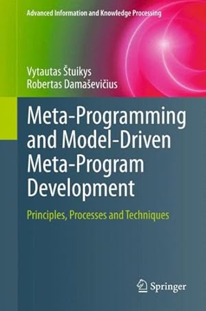 Seller image for Meta-programming and Model-driven Meta-program Development : Principles, Processes and Techniques for sale by GreatBookPrices