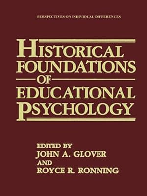 Seller image for Historical Foundations of Educational Psychology for sale by GreatBookPrices