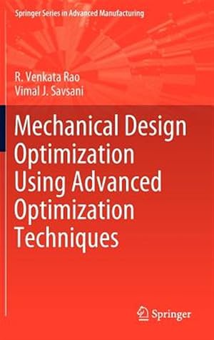 Immagine del venditore per Mechanical Design Optimization Using Advanced Optimization Techniques venduto da GreatBookPrices