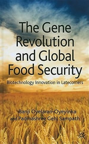 Immagine del venditore per Gene Revolution and Global Food Security : Biotechnology Innovation in Latecomers venduto da GreatBookPrices
