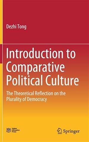 Imagen del vendedor de Introduction to Comparative Political Culture : The Theoretical Reflection on the Plurality of Democracy a la venta por GreatBookPrices