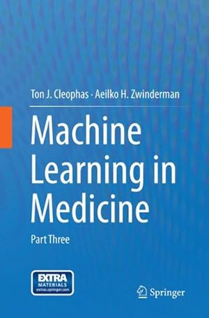 Seller image for Machine Learning in Medicine : Part Three for sale by GreatBookPrices